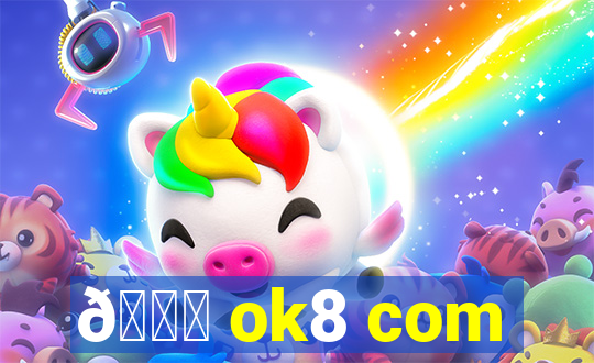 👌 ok8 com